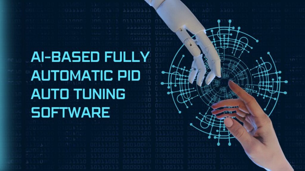 Al-based fully automatic PID auto tuning software