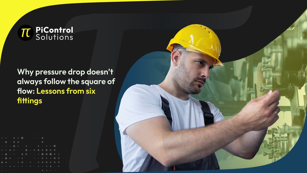 Why pressure drop doesn’t always follow the square of flow: Lessons from six fittings 1 OCTBlogCover Tuesday13 1